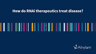 How do RNAi Therapeutics Treat Disease [upl. by Darcia]