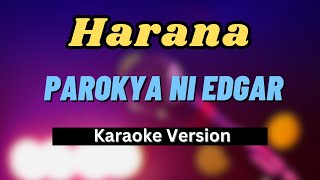 Harana  Parokya ni Edgar Karaoke Version [upl. by Panta]