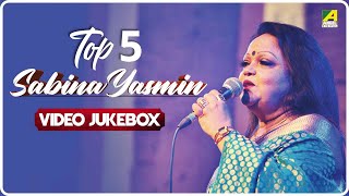 Top 5 Sabina Yasmin  Bengali Movie Song Video Jukebox  সাবিনা ইয়াসমিন [upl. by Sheply]