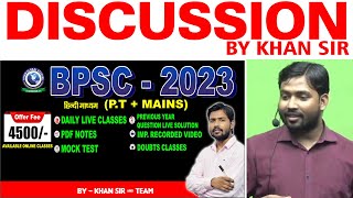 BPSC PtMAINS Batch Discussion By Khan Sir [upl. by Blackmun]