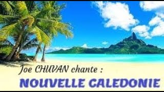 NOUVELLE CALEDONIE HD par Joe CHUVAN video MP4 [upl. by Broddie]