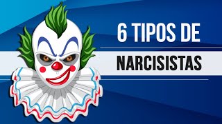 6 TIPOS DE NARCISISTAS [upl. by Pardew]