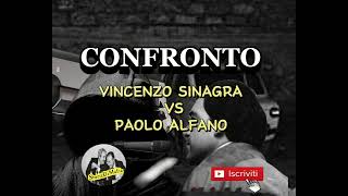 Confronto  Vincenzo Sinagra vs Paolo Alfano [upl. by Jacobsen462]