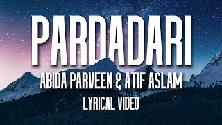 Pardadari  Reverb  Abida Parveen  Atif Aslam  Lyrical Video  Sufi Lyricable lofi reverb [upl. by Noside34]