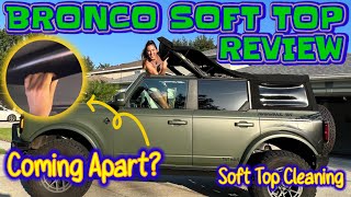 Ford Bronco Soft Top Coming Apart  1 Year FollowUp Review  How to Care for the Soft Top [upl. by Arika]