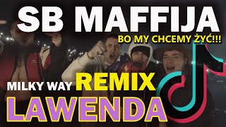 SB Maffija  Lawenda Milky Way 4FUN Remix  TIKTOK [upl. by Analed]