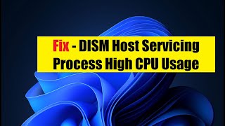 Fix  DISM Host Servicing Process High CPU Usage [upl. by Aramoy301]