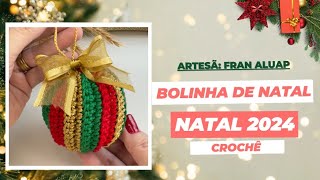 Como Fazer Bolinha de Natal em Crochê [upl. by Marven]