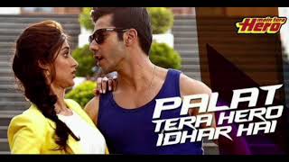 Palat Tera Hero Idhar Hai Full Audio Song Main Tera Hero  Arijit Singh  Varun Dhawan [upl. by Eilloh422]