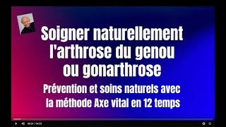 Webinaire Soins naturels de larthrose et les douleurs chroniques du genou par Guy Roulier [upl. by Ynottirb]