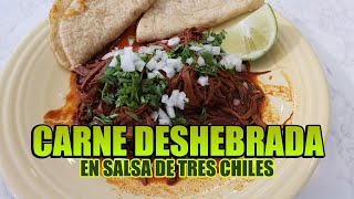 Carne Deshebrada En Salsa De Tres Chiles [upl. by Zillah]