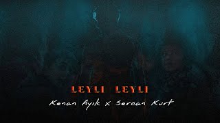 Kenan Ayık amp Sercan Kurt  Leyli De Leyli  Remix 2023 [upl. by Nevek]