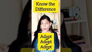 Adapt Adopt Adept  Learn the Key Differences with Easy Examplesquot ytshortsindia ytshorts shorts [upl. by Andrel]