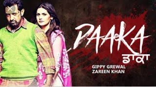 Daaka  Gippy Grewal Zareen Khan  Latest Punjabi Movie 2019  Bhushan Kumar  Baljit Singh Deo [upl. by Enid]