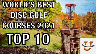 TOP 10  WORLD’S HIGHEST RATED DISC GOLF COURSES amp THEIR SIGNATURE HOLES 2021 [upl. by Asilej]