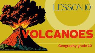 Geography grade 10 VOLCANOES [upl. by Naujid859]