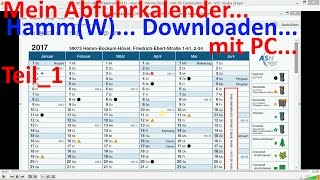 W0303 Teil1 Abfuhrkalender 2017 HammW Meine Straße mit PC Downloaden [upl. by Pierpont61]