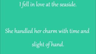 Seaside  The Kooks Lyrics [upl. by Akered]