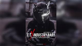 ET x INDUSTRY BABY  Katy Perry amp Lil Nas Adamusic ft Earyzz AUDIO REMIX [upl. by Orianna43]