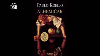 Paulo Coelho  Alhemičar  Audio knjiga [upl. by Osnofledi909]