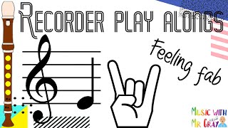 Recorder play along  26 Feeling fab E [upl. by Finbar317]