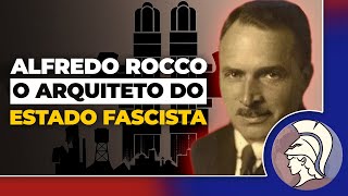 ALFREDO ROCCO O ARQUITETO DO ESTADO FASCISTA redescobrindo os intelectuais fascistas [upl. by Nirok562]