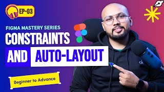 How to use Constraints and Autolayout in figma  Figma Mastery Series  Beginner to Expert  EP03 [upl. by Enirual851]