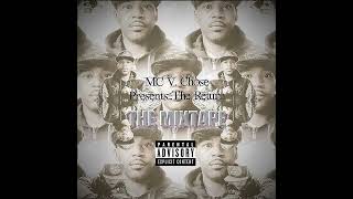 MC V CHOSE PRESENTS  THE RETURN  THE MIXTAPE [upl. by Feinleib]