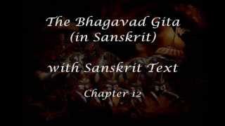 Bhagavad Gita Sanskrit recitation with Sanskrit text  Chapter 12 [upl. by Romonda170]