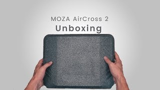 MOZA AirCross 2 Official Tutorial Part 01—Unboxing [upl. by Milak]