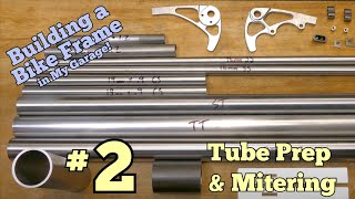 Tube Specs and First Cuts  DIY Bike Frame Ep 2 [upl. by Noyar]