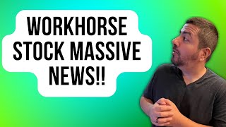 Massive News for Workhorse Stock Investors  WKHS Stock News  Workhorse Stock Analysis  WKHS S [upl. by Yaffit]