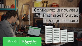 Tuto  configurez le nouveau tableau PrismaSeT S sur eDesign Tertiaire  Schneider Electric [upl. by Ruphina]