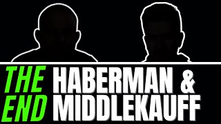 Haberman amp Middlekauff Era Ends [upl. by Limak]