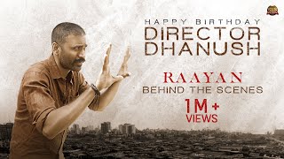 RAAYAN  Exclusive Behind The Scenes  Happy Birthday Director Dhanush  Sun Pictures [upl. by Brause]