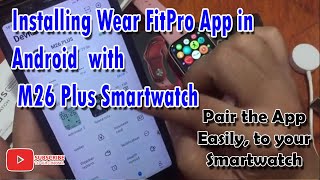 Installing Wear Fit Pro app in Android with M26 Plus Smartwatch [upl. by Cynth]