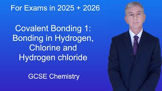 GCSE Chemistry Revision quotCovalent Bonding 1 Bonding in Hydrogen Chlorine and Hydrogen chloridequot [upl. by Scammon908]