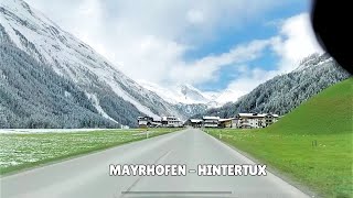 Mayrhofen to Hintertux  Tirol Austria driving [upl. by Dlareme389]