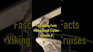 Fascinating Facts  Viking Ocean Cruises Episode 6 [upl. by Nessie]