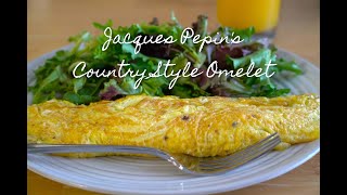 Jacques Pepins Country Style Omelet A Perfect Breakfast for Two [upl. by Dammahom]