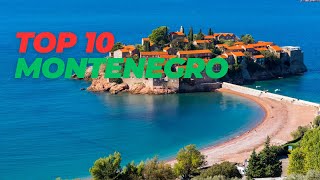 Top 10 Places to Visit in Montenegro The Ultimate Guide [upl. by Cormier]