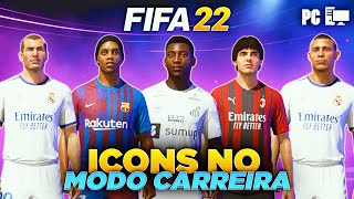 Como COLOCAR ICONS no MODO CARREIRA do FIFA 22 │ PC [upl. by Ada475]