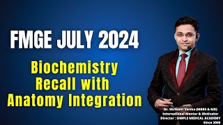 Anatomy  Biochemistry Conceptual Brainstorming Integration By Dr Shrikant Verma [upl. by Hoagland]