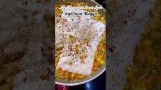 Veg cheese maggi recipe  delicious cheesy maggi recipe  street style veg cheese Maggie recipe🤤❤️ [upl. by Annayt]