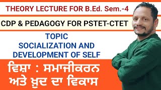 SOCIALIZATION AND DEVELOPMENT OF SELF CDP  PEDAGOGY ll PSTET ll CTET [upl. by Nnyllatsyrc]