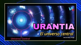 URANTIA El Universo Central y los Superuniversos [upl. by Artema]