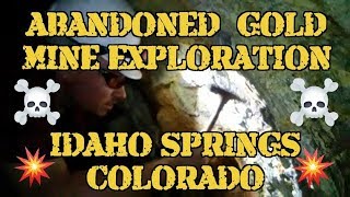 Exploring An Abandoned Gold Mine Stay out Stay Alive  Colorado Gold Mining Idaho Springs Colorado [upl. by Carmen805]