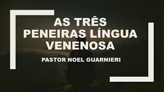 AS TRÊS PENEIRAS LINGUA VENENOSA [upl. by Hayley]