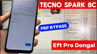 TECNO SPARK 8C FRP BYPASS  EFT PRO DONGAL [upl. by Christoffer]