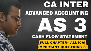 🤌AS 3  Cash Flow Statement CA Rahul Aggarwal cainter advancedaccounting [upl. by Ticon]